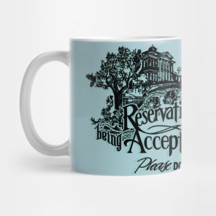 Reservations Now Bring Accepted Mug